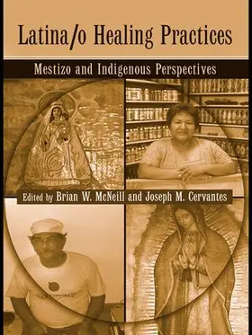 McNeill / Cervantes |  Latina/o Healing Practices | Buch |  Sack Fachmedien