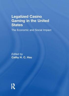 Hsu |  Legalized Casino Gaming in the United States | Buch |  Sack Fachmedien