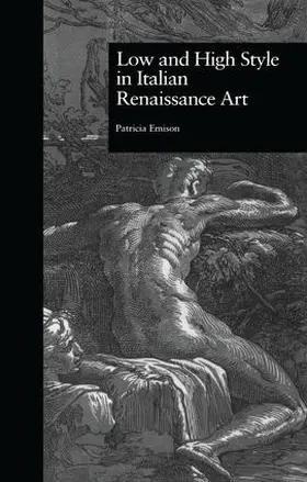 Emison |  Low and High Style in Italian Renaissance Art | Buch |  Sack Fachmedien