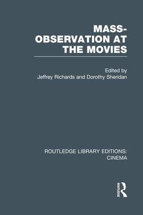 Richards / Sheridan | Mass-Observation at the Movies | Buch | 978-1-138-98055-6 | sack.de