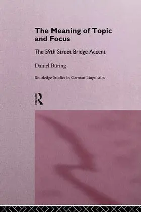 Büring |  The Meaning of Topic and Focus | Buch |  Sack Fachmedien