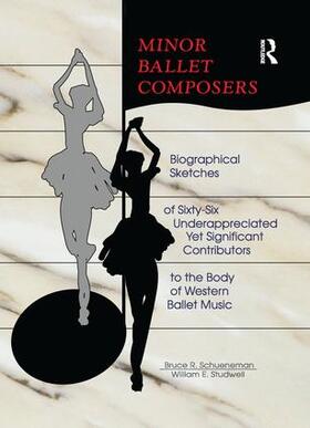 Studwell / Schueneman |  Minor Ballet Composers | Buch |  Sack Fachmedien