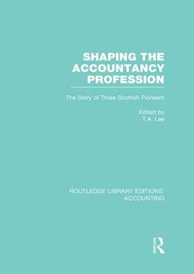 Lee |  Shaping the Accountancy Profession | Buch |  Sack Fachmedien