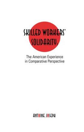 Joseph |  Skilled Workers' Solidarity | Buch |  Sack Fachmedien