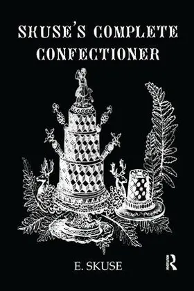 Skuse |  Skuse'S Complete Confectioner | Buch |  Sack Fachmedien