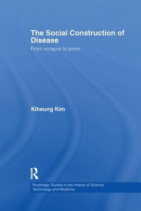 Kim |  The Social Construction of Disease | Buch |  Sack Fachmedien