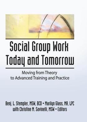 Stempler / Glass |  Social Group Work Today and Tomorrow | Buch |  Sack Fachmedien