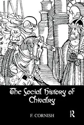 Cornish |  The Social History Of Chivalry | Buch |  Sack Fachmedien