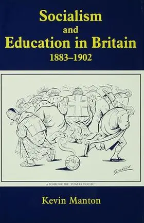 Manton |  Socialism and Education in Britain 1883-1902 | Buch |  Sack Fachmedien