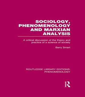 Smart |  Sociology, Phenomenology and Marxian Analysis | Buch |  Sack Fachmedien