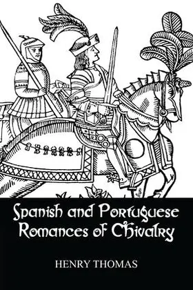 Thomas |  Spanish and Portuguese Romances of Chivalry | Buch |  Sack Fachmedien