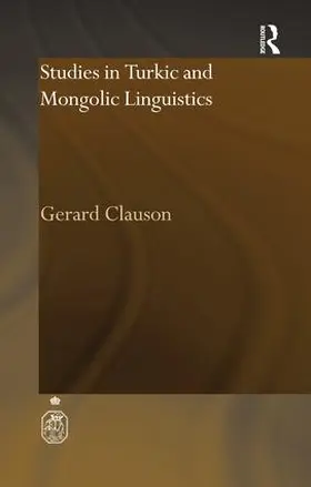 Clauson |  Studies in Turkic and Mongolic Linguistics | Buch |  Sack Fachmedien