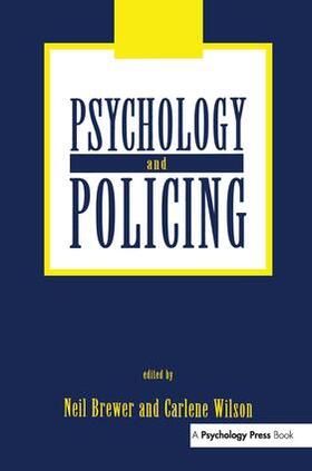 Brewer / Wilson |  Psychology and Policing | Buch |  Sack Fachmedien