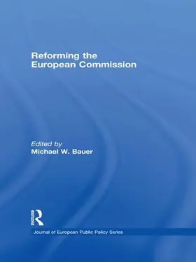 Bauer |  Reforming the European Commission | Buch |  Sack Fachmedien