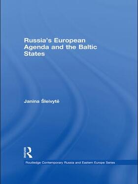 Sleivyte / Šleivyte |  Russia's European Agenda and the Baltic States | Buch |  Sack Fachmedien