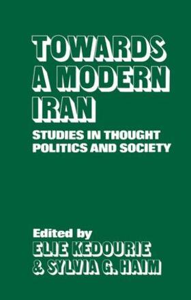 Kedourie / Haim |  Towards a Modern Iran | Buch |  Sack Fachmedien