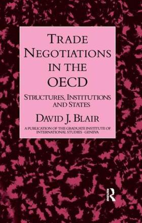 Blair |  Trade Negotiations In The OECD | Buch |  Sack Fachmedien