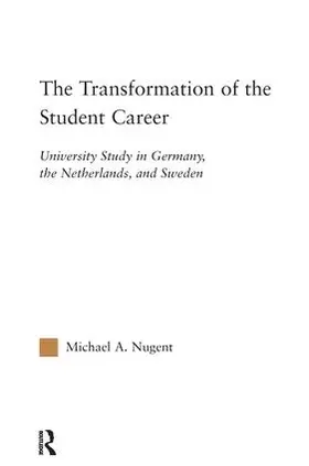 Nugent |  The Transformation of the Student Career | Buch |  Sack Fachmedien