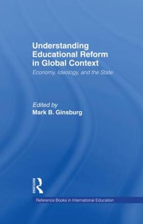 Ginsburg |  Understanding Educational Reform in Global Context | Buch |  Sack Fachmedien