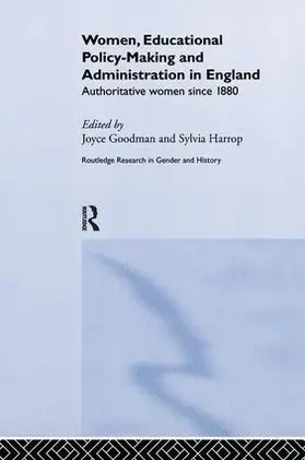 Goodman / Harrop |  Women, Educational Policy-Making and Administration in England | Buch |  Sack Fachmedien