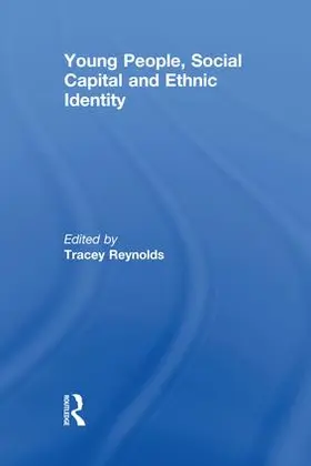 Reynolds | Young People, Social Capital and Ethnic Identity | Buch | 978-1-138-98742-5 | sack.de