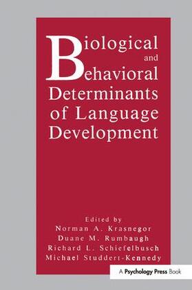 Krasnegor / Rumbaugh / Schiefelbusch |  Biological and Behavioral Determinants of Language Development | Buch |  Sack Fachmedien