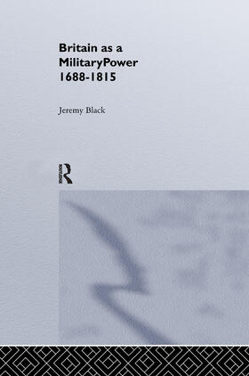 Black |  Britain As A Military Power, 1688-1815 | Buch |  Sack Fachmedien