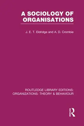 Eldridge / Crombie |  A Sociology of Organisations (RLE | Buch |  Sack Fachmedien