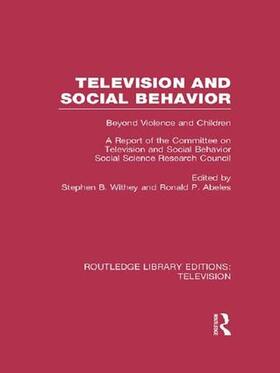 Withey / Abeles |  Television and Social Behavior | Buch |  Sack Fachmedien