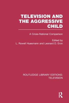 Huesmann / Eron |  Television and the Aggressive Child | Buch |  Sack Fachmedien