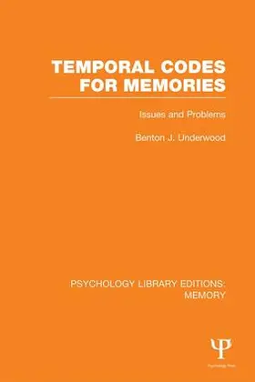 Underwood |  Temporal Codes for Memories (PLE | Buch |  Sack Fachmedien