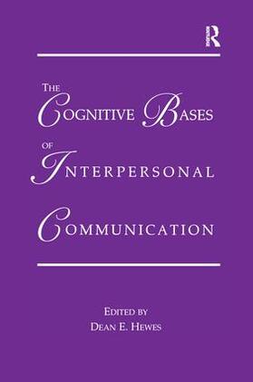 Hewes |  The Cognitive Bases of Interpersonal Communication | Buch |  Sack Fachmedien