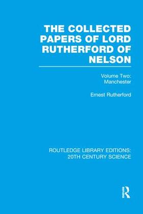 Rutherford |  The Collected Papers of Lord Rutherford of Nelson | Buch |  Sack Fachmedien