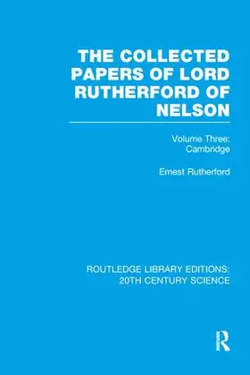 Rutherford |  The Collected Papers of Lord Rutherford of Nelson | Buch |  Sack Fachmedien