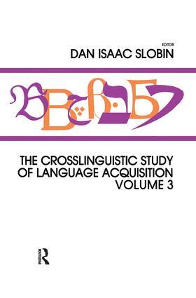 Slobin |  The Crosslinguistic Study of Language Acquisition | Buch |  Sack Fachmedien
