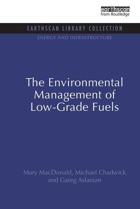 MacDonald / Chadwick / Aslanian |  The Environmental Management of Low-Grade Fuels | Buch |  Sack Fachmedien