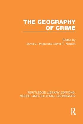 Evans / Herbert |  The Geography of Crime (RLE Social & Cultural Geography) | Buch |  Sack Fachmedien