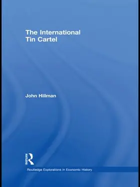 Hillman |  The International Tin Cartel | Buch |  Sack Fachmedien