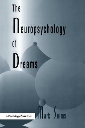 Solms |  The Neuropsychology of Dreams | Buch |  Sack Fachmedien