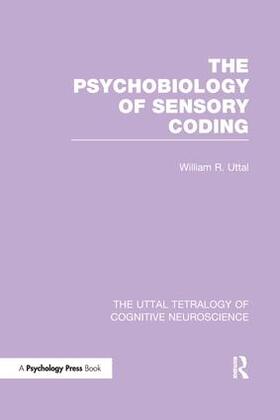 Uttal |  The Psychobiology of Sensory Coding | Buch |  Sack Fachmedien