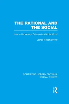 Brown |  The Rational and the Social | Buch |  Sack Fachmedien