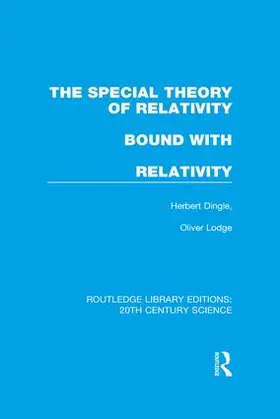 Dingle / Lodge |  The Special Theory of Relativity bound with Relativity | Buch |  Sack Fachmedien