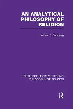 Zuurdeeg |  An Analytical Philosophy of Religion | Buch |  Sack Fachmedien