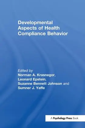 Epstein / Krasnegor / Johnson |  Developmental Aspects of Health Compliance Behavior | Buch |  Sack Fachmedien