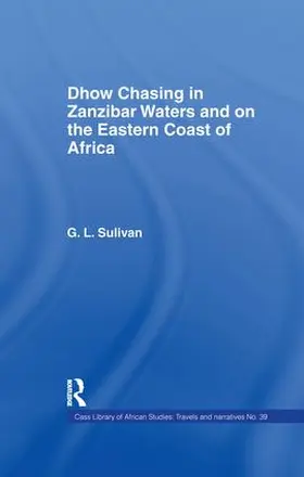 Sullivan |  Dhow Chasing in Zanzibar Waters | Buch |  Sack Fachmedien