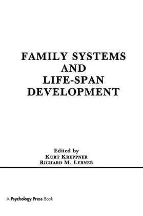 Kreppner / Lerner |  Family Systems and Life-span Development | Buch |  Sack Fachmedien