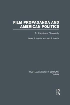 Combs |  Film Propaganda and American Politics | Buch |  Sack Fachmedien