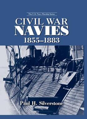 Silverstone |  Civil War Navies, 1855-1883 | Buch |  Sack Fachmedien