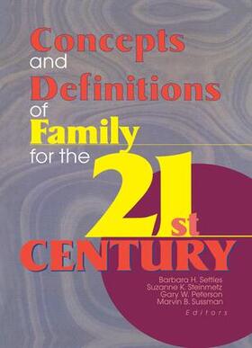 Settles / Steinmetz |  Concepts and Definitions of Family for the 21st Century | Buch |  Sack Fachmedien