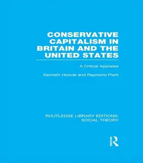 Plant / Hoover |  Conservative Capitalism in Britain and the United States | Buch |  Sack Fachmedien